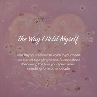 The Way I Hold Myself