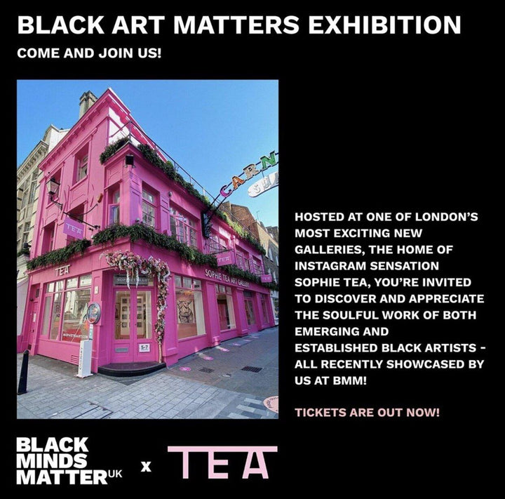 Black Minds Matter X TEA Exibition 'Black Art Matters'