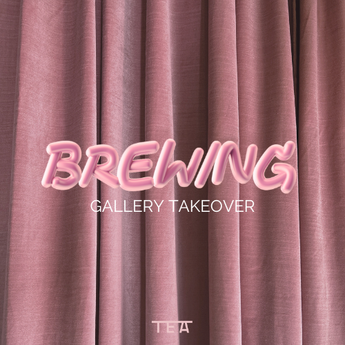 'Brewing' Gallery Takeover Opening Weekend
